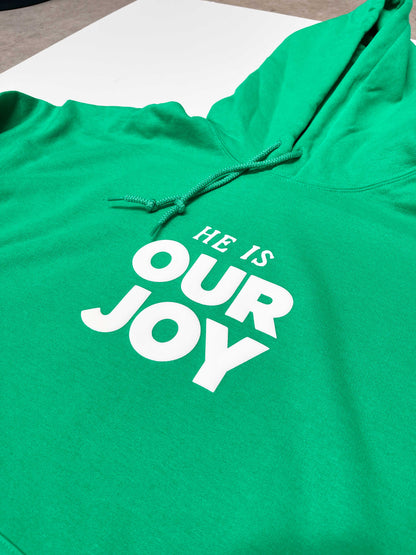 He Is Our Joy Hoodie